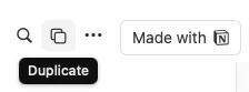 The Duplicate button in the Notion toolbar, top right